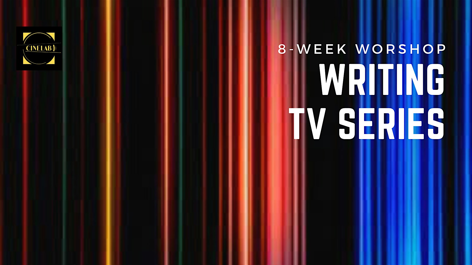 Writing Tv series: 8-week wokshop