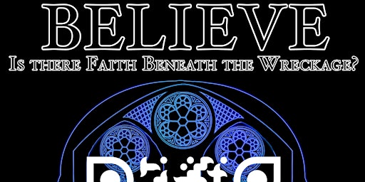 "BELIEVE", a wordless, immersive, theatrical experience.  Free.