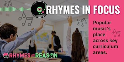 Rhymes in Focus: Popular Music's Place Across Your Curriculum