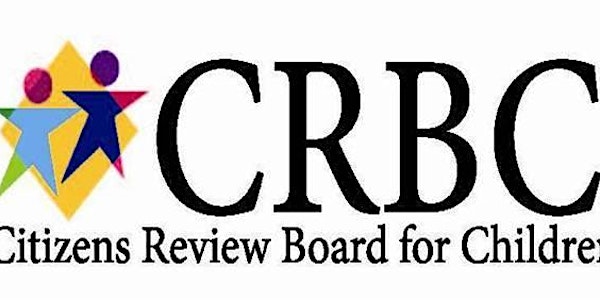 Maryland Citizens Review Board for Children Information Session