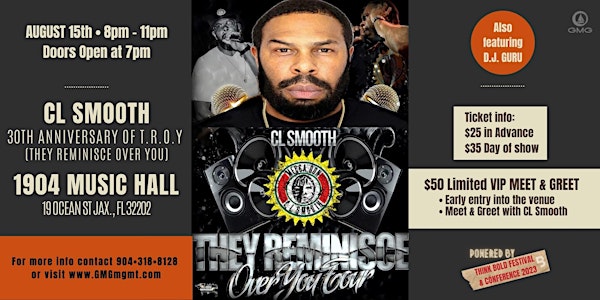 Gangplank Mgmt Group LLC Presents CL SMOOTH 30TH ANNIVERSARY OF T.R.O.Y.