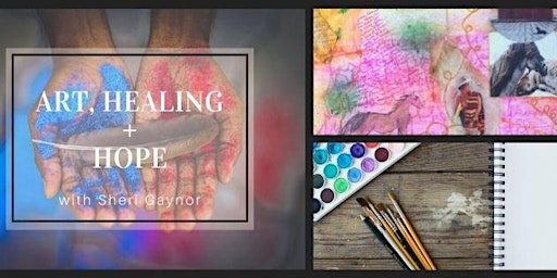 VIRTUAL Art, Healing, and Hope - August 2022