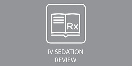 ASSISTANTS//WhiteCap Institute  IV Sedation Review Sept 17 2022