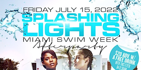 Splashing Lights Miami Swim Week Afterparty  2022 primary image