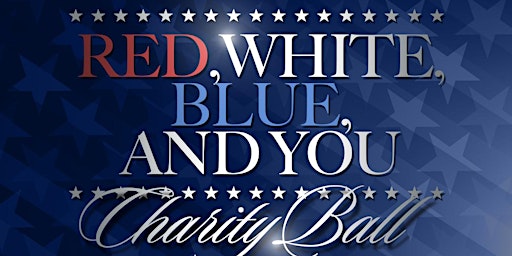 Red, White, Blue, and You Charity Ball