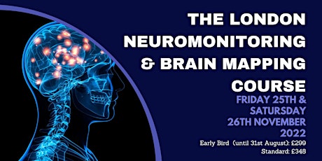 The London Neuromonitoring and Brain Mapping Course  - Standard Tickets primary image