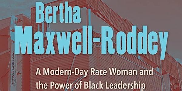 Live Author Appearance & Book Signing Celebrating Dr. Bertha Maxwell-Roddey