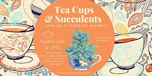 Tea Cups & Succulents