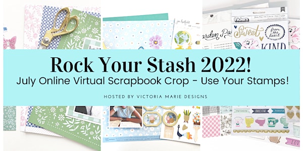 July 2022 Rock Your Stash Online Virtual Crop: Use Your Stamps!