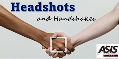 ASIS 162  YP/WIS – Headshots and Handshakes Social Event