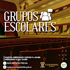 Programa Educativo, Cultural y Social de Visitas al Teatro Municipal