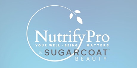 NutrifyPro Product Launch Party at SugarCoat Beauty