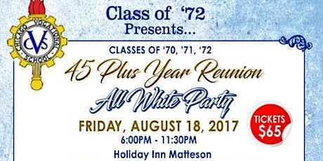 Class of '72 PRESENTS 45 Plus Year Reunion For Classes of ''70, '71 & '72 primary image