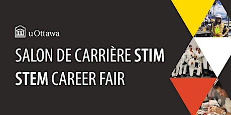 Salon de carrière STIM (Présentiel) / STEM Career Fair (On-site)