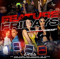 Primaire afbeelding van Playas Club Promotions Club Area 111  #FeatureFriday Each & Every Friday