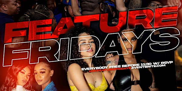 KTE Club Area 111  #FeatureFriday Each & Every Friday
