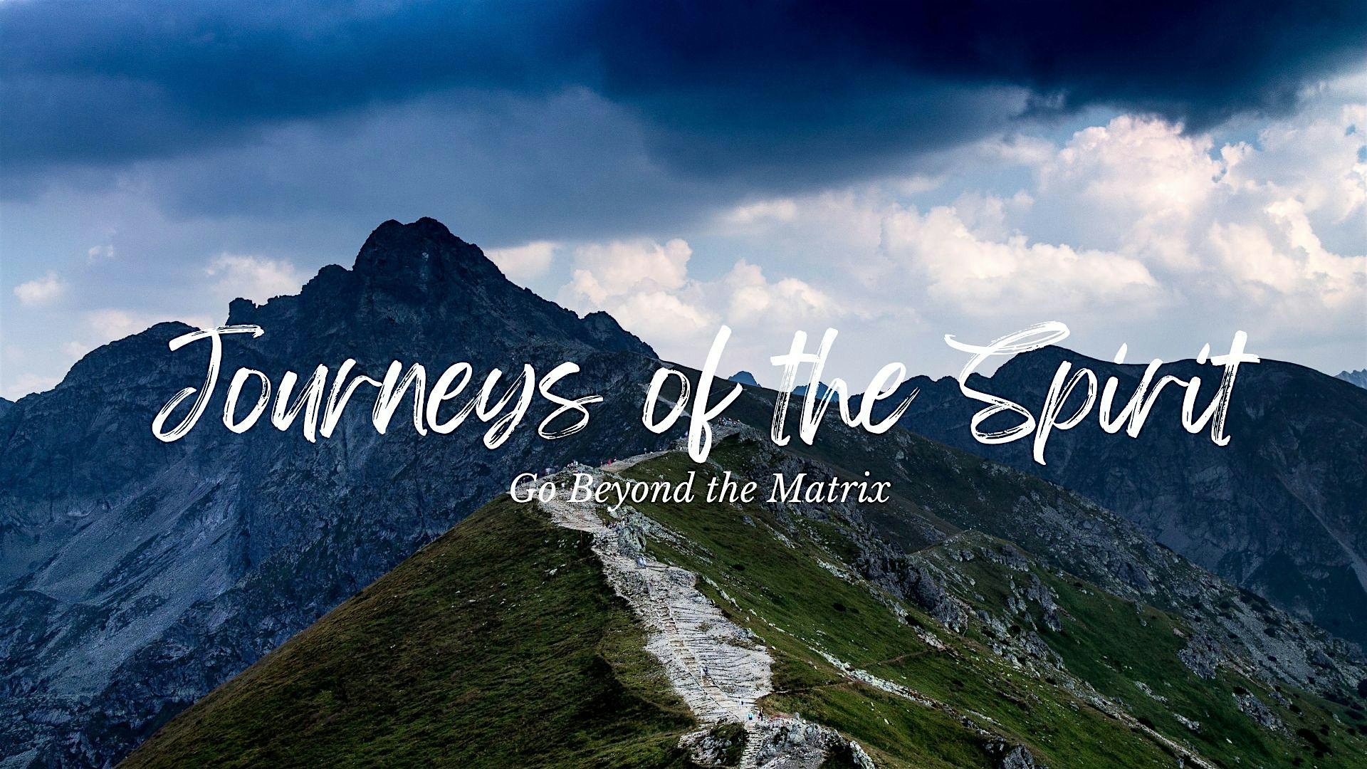 Journeys of the Spirit