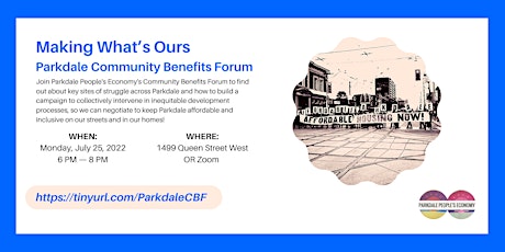 Making What’s Ours: Parkdale Community Benefits Forum