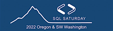 SQL Saturday 2022 Oregon & SW Washington