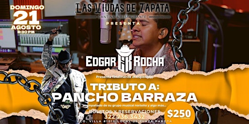 Edgar Rocha en Las Viudas de Zapata | Tributo a Pancho Barraza