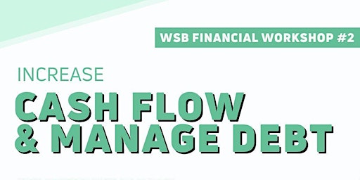 Cash Flow and Manage Dept/ Tuesday Workshop