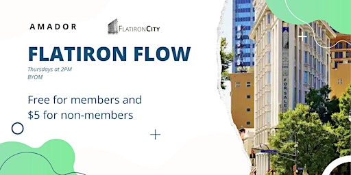AMADOR || Flatiron Flow