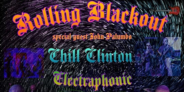 ROLLING BLACKOUT / CHILL CLINTON / ELECTRAPHONIC