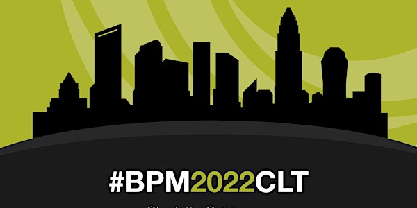 #BPM2022CLT |  Funder x Nonprofit Networking  Forum