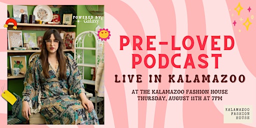 Pre-Loved Podcast LIVE in Kalamazoo!
