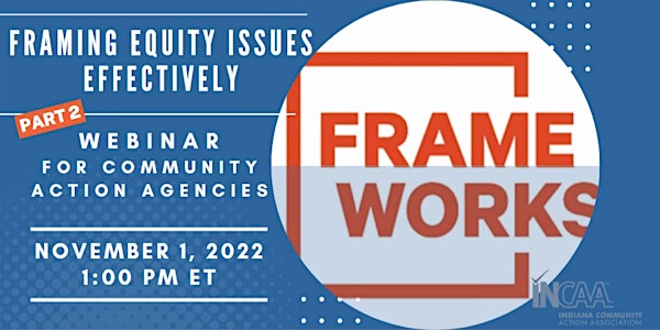 CSBG Webinar: Framing Equity Issues Effectively