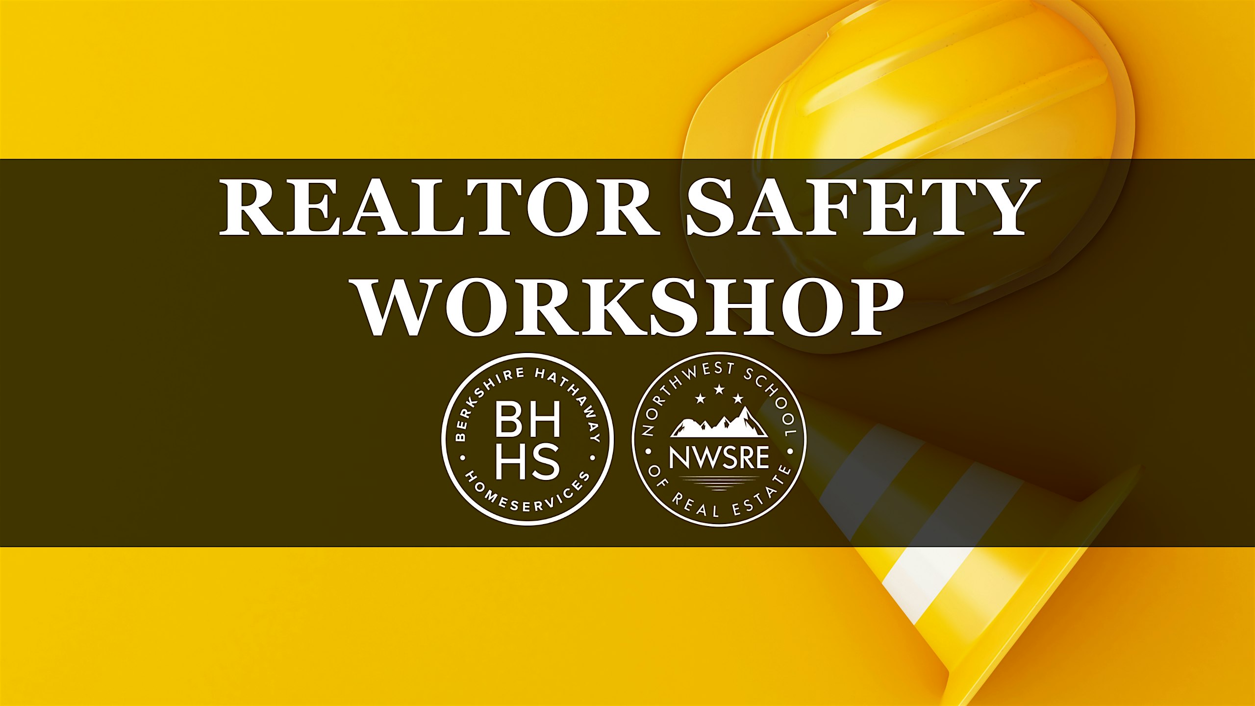 Realtor Safety Worshop