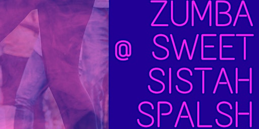 Zumba at Sweet Sistah Splash