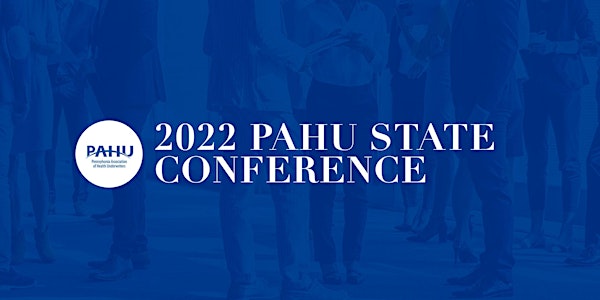 2022 PAHU STATE CONFERENCE