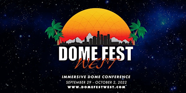 Dome Fest West 2022 Fulldome Film Festival