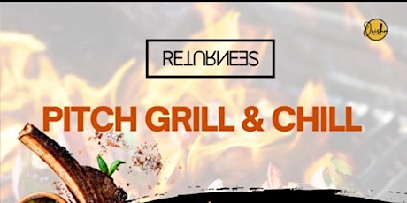 Returnees Pitch Grill & Chill
