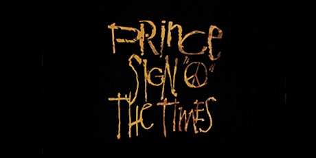 30th Anniversary Celebration of Prince's Sign "O" The Times primary image