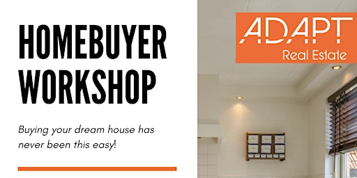 Adapt Real Estate:  Homebuyer Workshop