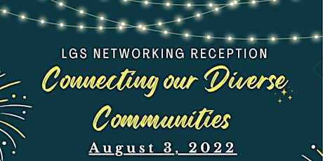 LGS Networking Reception: Connecting our Diverse Communities primary image