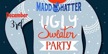 UGLY SWEATER PARTY | MADD HATTER HOBOKEN