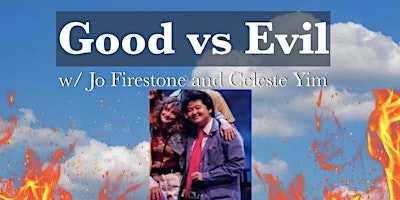 Good vs. Evil w/ Jo Firestone and Celeste Yim