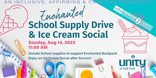Enchanted Backpack School Supply Drive + Ice Cream Social + BINGO