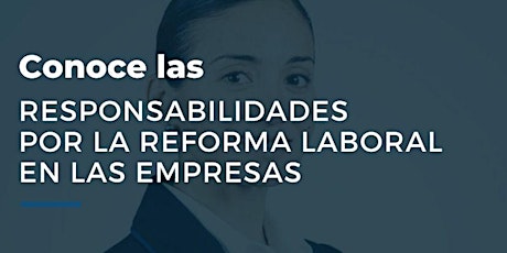 Imagen principal de Responsabilidades por la Reforma Laboral en las Empresas