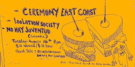 No Hay Juventud w/ Isolation Society and Ceremony East Coast