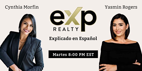 eXp explicado en Español con Yasmin Rogers & Cynthia Morfin