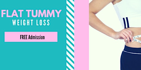 Weight Loss Flat Tummy Workshop FREE primary image