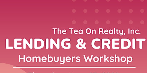 Lending & Credit Homebuyer's Workshop