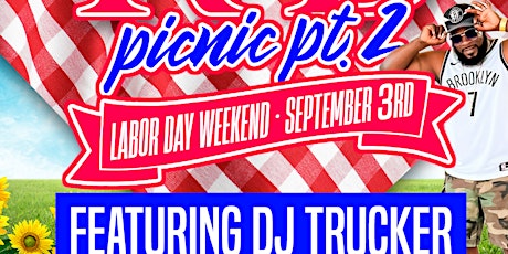 Southern Soul R&B Picnic Pt. feat Dj Trucker Labor Day Weekend Sept 3rd