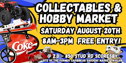 Collectables & Hobby Market - Saturday 20th August 2022