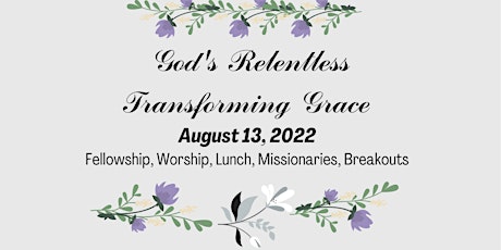"God's Relentless Transforming Grace"