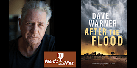 Words with Wine: Dave Warner "After the Flood"